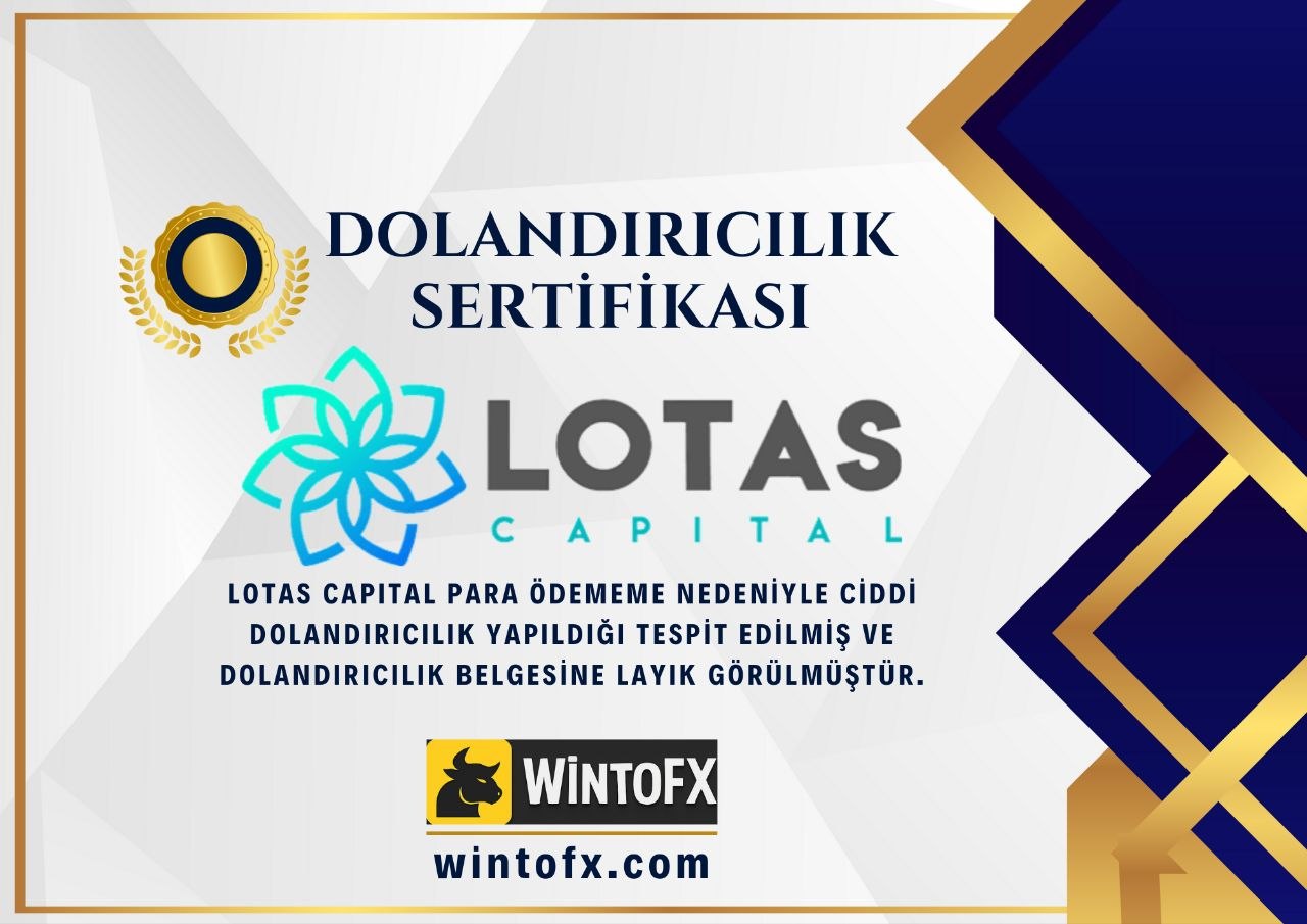 ⚠️LOTAS CAPİTAL DOLANDIRICILIK SERTİFİKASI